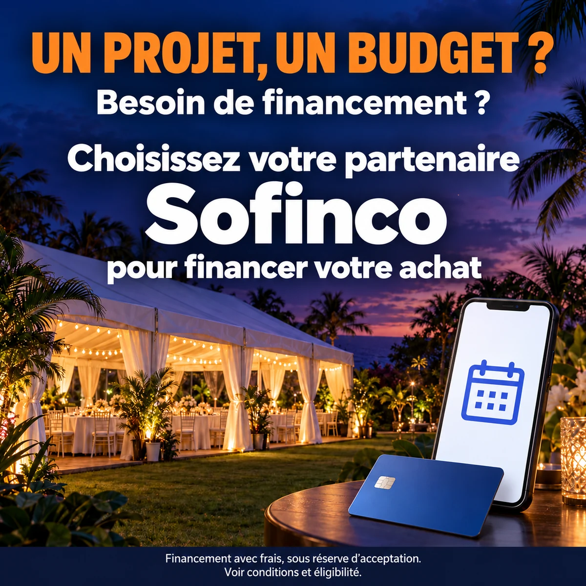 Financement Sofinco disponible pour votre achat, sous réserve d’acceptation